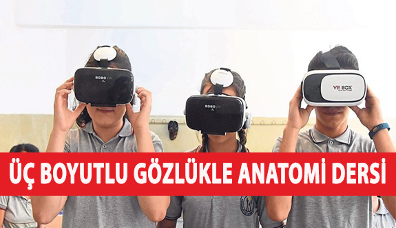 Üç Boyutlu Gözlükle Anatomi Dersi