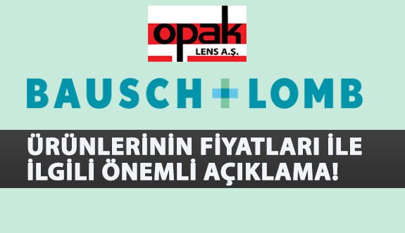 Bausch & Lomb Ürünlerinin Fiyatları İle İlgili Önemli Açıklama