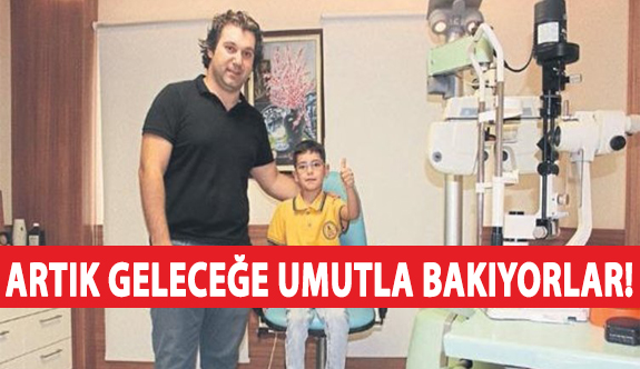 Artık Geleceğe Umutla Bakıyorlar!