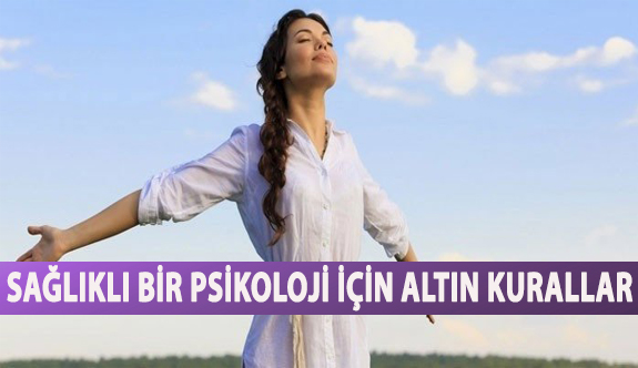 Sağlıklı Bir Psikoloji İçin Öneriler