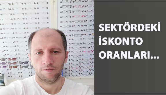 Sektördeki İskonto Oranları…