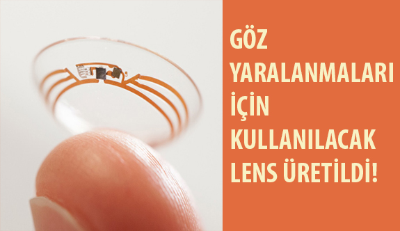 Göz Yaralanmaları İçin Kullanılacak Lens Üretildi!