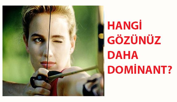 Hangi Gözünüz Daha Dominant?