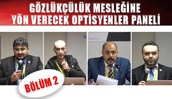 Gözlükçülük Mesleğine Yön Verecek Optisyenler