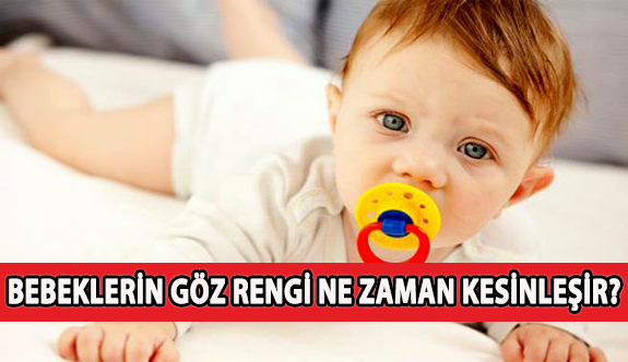 Bebeklerin Göz Rengi Ne Zaman Kesinleşir?