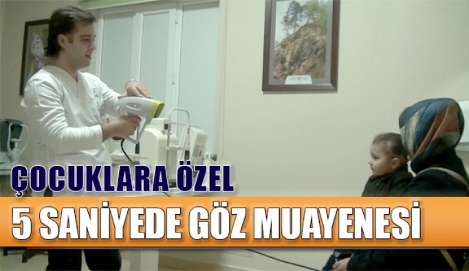 Beş Saniyede Göz Muayenesi!