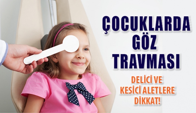 Çocuklarda Göz Travması Glokoma Neden Olabilir!