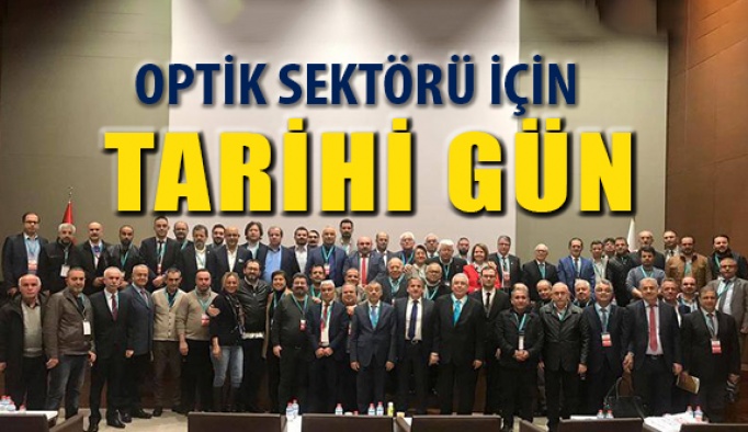 Optik Sektörü İçin Tarihi Gün