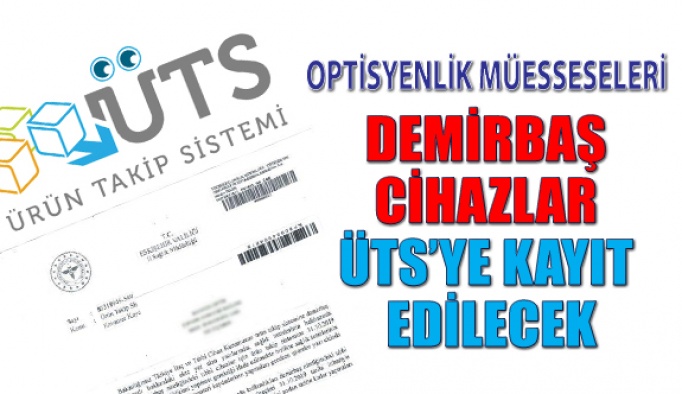 Demirbaş Tıbbi Cihazlar ÜTS'ye Kayıt Edilecek