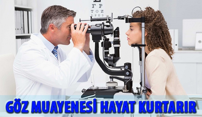 Göz Muayenesi Hayat Kurtarır