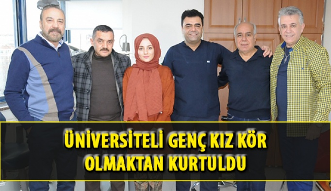 Üniversiteli Genç Kız Kör Olmaktan Kurtuldu