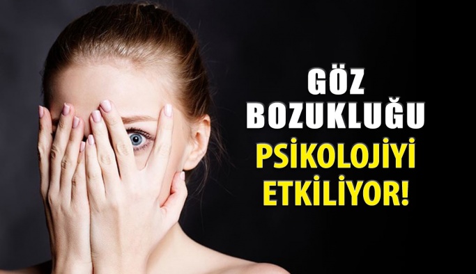 Görme Bozukluklarının Psikolojik Etkilerine Dikkat!