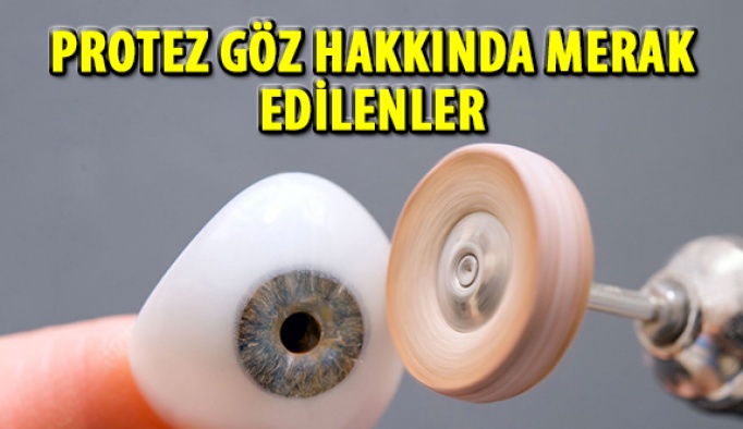 Protez Göz Hakkında Merak Edilenler