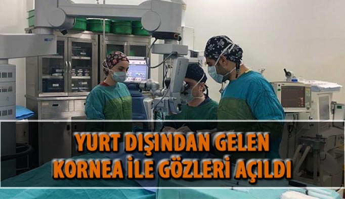 Yurt Dışından Gelen Kornea ile Gözleri Açıldı