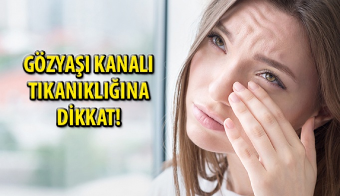 Göz Yaşı Kanalı Tıkanıklığına Dikkat!