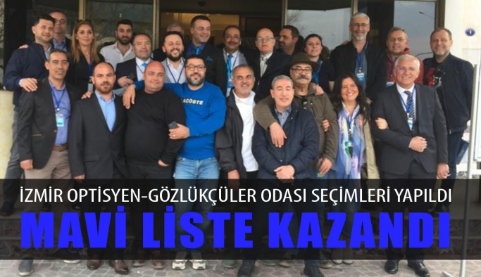 İzmir Optisyenler-Gözlükçüler Odası Seçimini Mavi Liste Kazandı