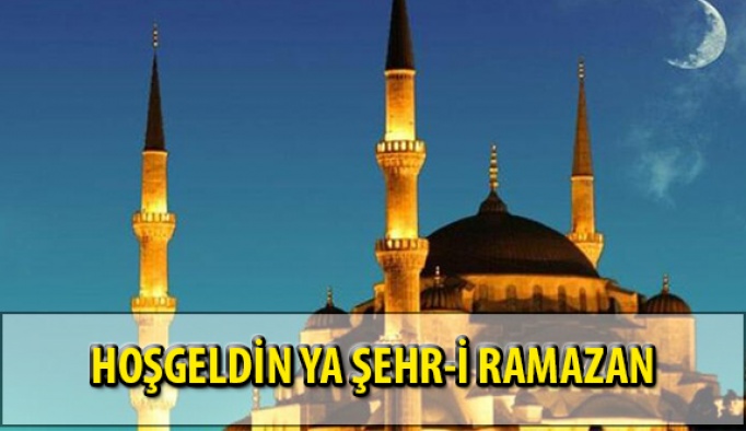 Hoşgeldin Ya Şehr-i Ramazan