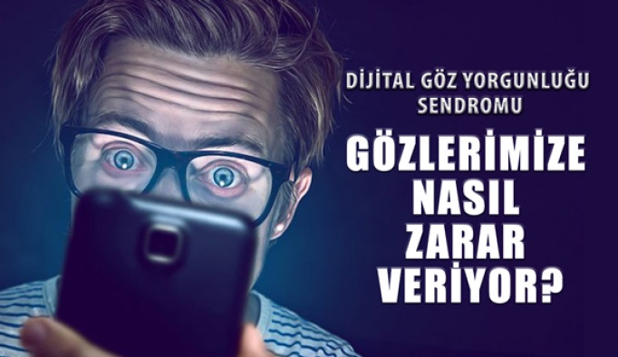 Dijital Göz Yorgunluğu Sendromuyla Baş Etmenin Yolları!