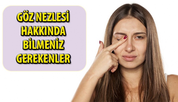 Göz Nezlesi Hakkında Bilmeniz Gereken Gerçekler