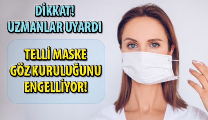 Telli Maske Göz Kuruluğunu Engelliyor!