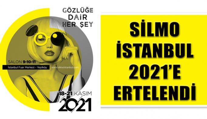 Silmo İstanbul Optik Fuarı 2021'e Ertelendi