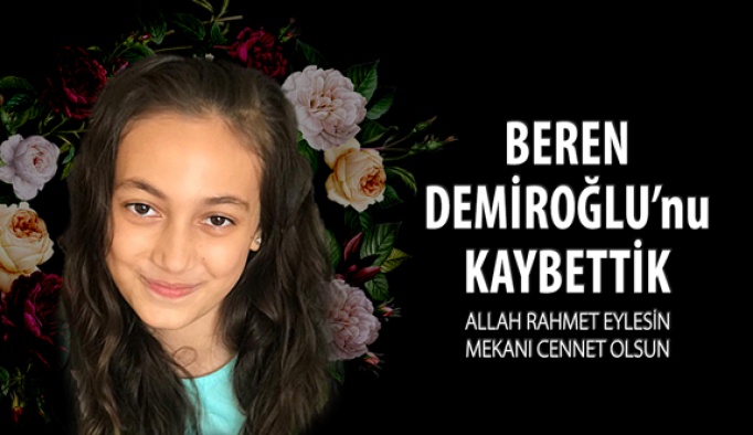 Beren Demiroğlu'nu Kaybettik