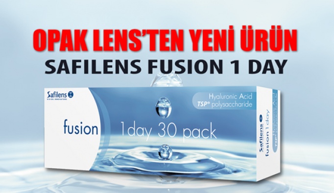 Opak Lens’ten  Yeni Bir Ürün Safilens Fusion 1 Day Günlük Lens
