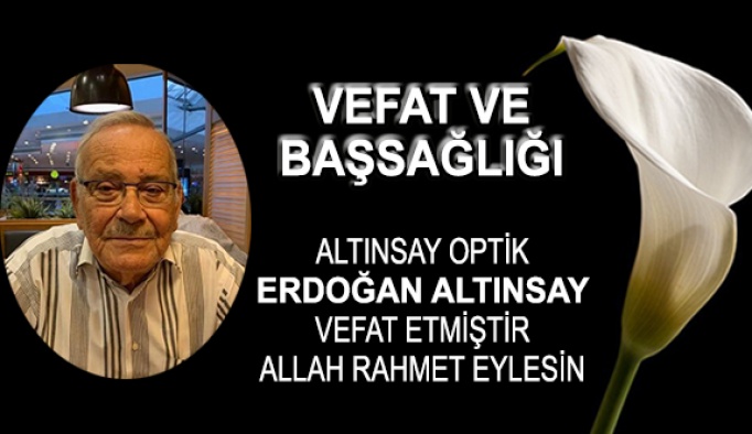 Erdoğan Altınsay Vefat Etmiştir