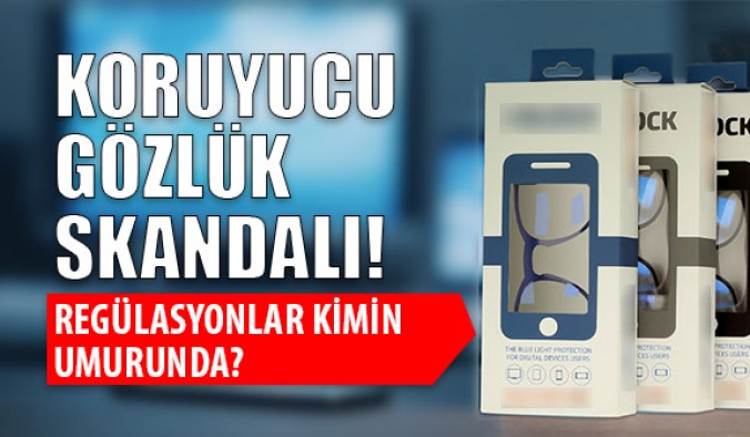 Koruyucu Gözlük Skandalı