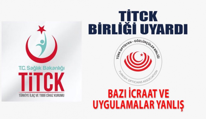 TİTCK Optisyen - Gözlükçüler Birliğini Uyardı