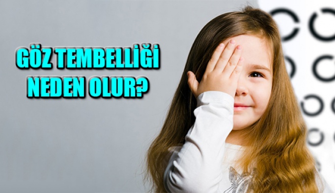 Göz Tembelliği Neden Olur?