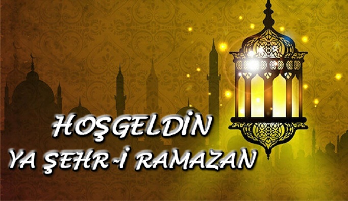 Hoşgeldin Ya Şehr-i Ramazan