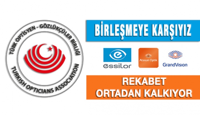 TOGB "EssilorLuxottica GrandVision Birleşmesine Karşıyız"