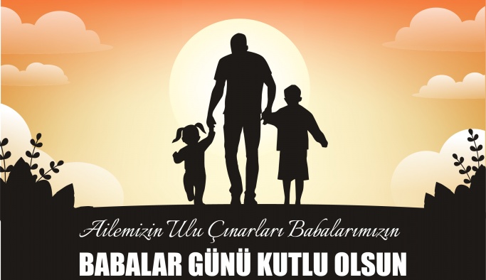 Babalar Günü Kutlu Olsun