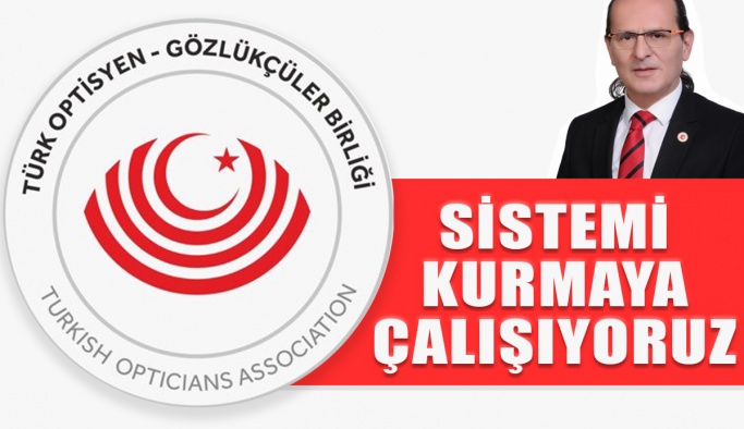 Ergun Karaçanak "Sistemi Kurmaya Çalışıyoruz"