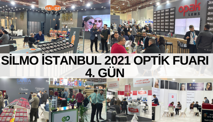 2021 Silmo İstanbul Optik Fuarı  4. Gün