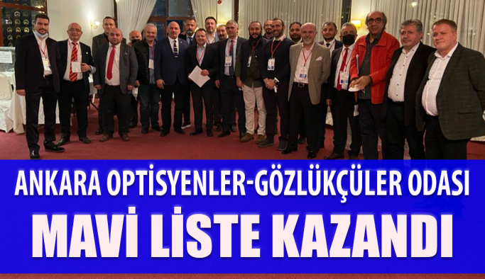 Ankara Optisyenler-Gözlükçüler Odası Seçimini Mavi Liste Kazandı