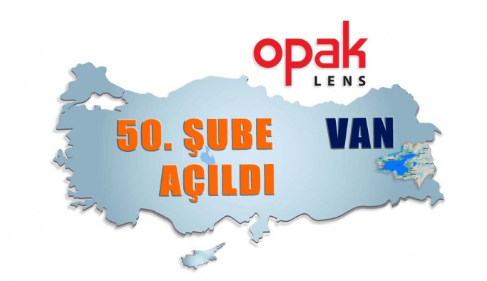 Opak Lens 50. Deposunu Van İlinde Açtı