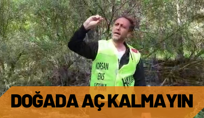 Doğada Aç Kalmayın...