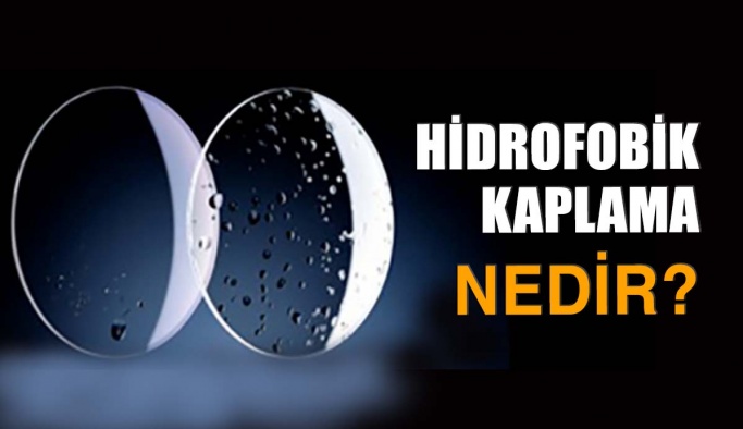 Gözlük Camlarında Hidrofobik Kaplama Nedir? Ne İşe Yarar?