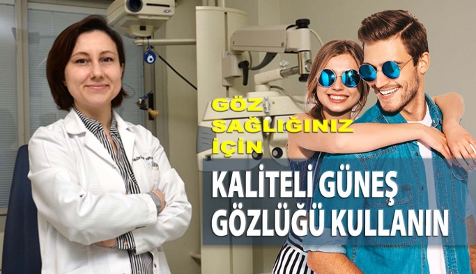 Göz Sağlığınız İçin Mutlaka Kaliteli Güneş Gözlüğü Kullanın