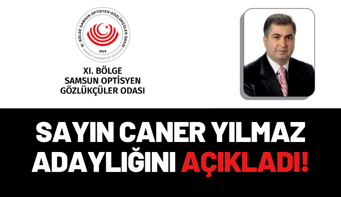 Sayın Caner Yılmaz, Adaylığını Açıkladı...