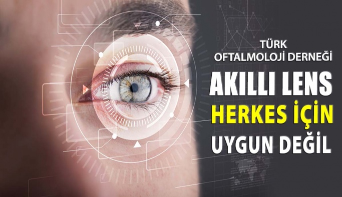 Türk Oftalmoloji Derneği, Akıllı Lenslerle İlgili Açıklama Yaptı