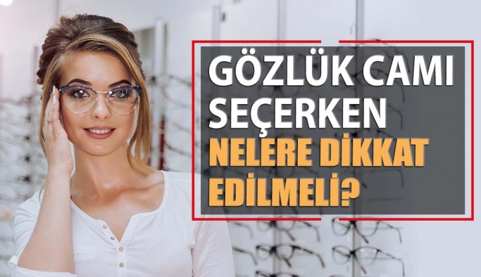 Gözlük Camı Seçerken Nelere Dikkat Edilmeli?