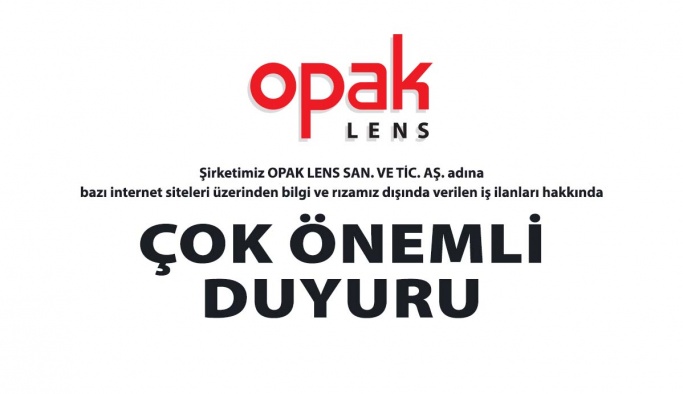 Opak Lens Adına Verilen Sahte İş İlanları Hakkında