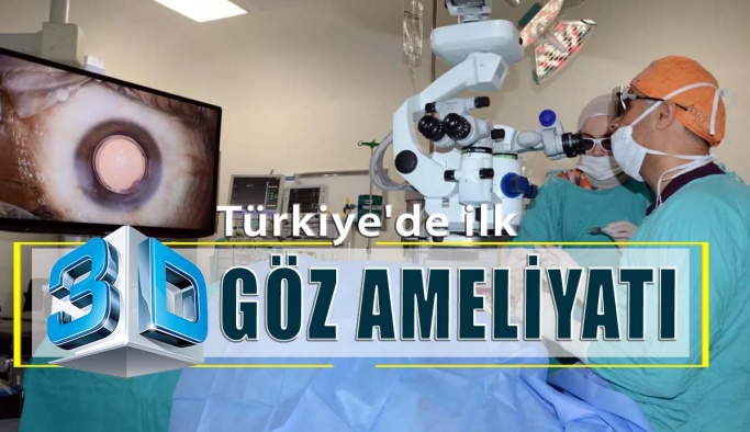 3D Görüntü İle Göz Ameliyatlarında Yeni Dönem