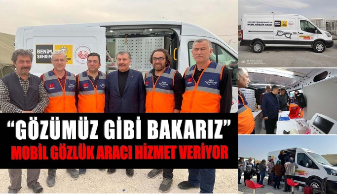 Deprem Bölgesinde Mobil Gözlük Aracı Hizmet Vermeye Başladı