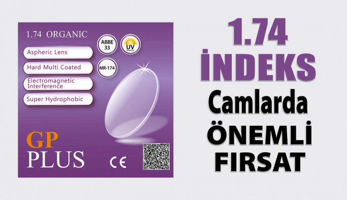 1.74 İndeks Camlarda  Optik Mağazalara  Önemli Fırsat