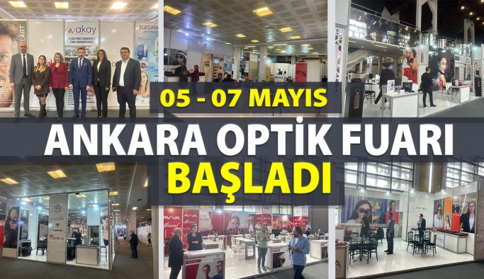 Ankara Optik Fuarı 2023 Bugün Başladı