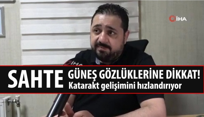 Sahte Güneş Gözlükleri Katarakt Gelişimini Hızlandırıyor